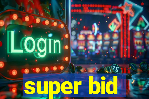 super bid